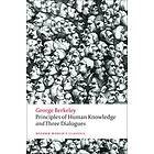 George Berkeley: Principles of Human Knowledge and Three Dialogues