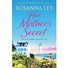 Rosanna Ley: Her Mother's Secret