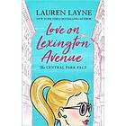 Lauren Layne: Love on Lexington Avenue