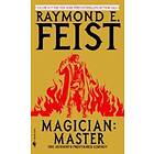 Raymond E Feist: Magician: Master