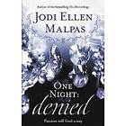 Jodi Ellen Malpas: One Night: Denied