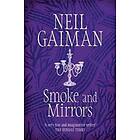 Neil Gaiman: Smoke and Mirrors