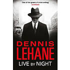 Dennis Lehane: Live by Night