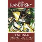 Wassily Kandinsky: Concerning the Spiritual in Art