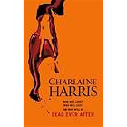 Charlaine Harris: Dead Ever After