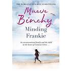Maeve Binchy: Minding Frankie
