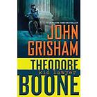John Grisham: Theodore Boone: Kid Lawyer