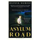 Olivia Sudjic: Asylum Road