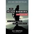 Ali Soufan, Daniel Freedman: Black Banners (Declassified) How Torture Derailed The War On Terror After 9/11