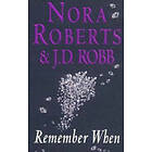 Nora Roberts, J D Robb: Remember When