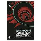 John le Carre: A Small Town in Germany