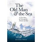 Anthony Smith: The Old Man and the Sea