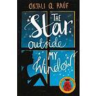 Onjali Q Rauf: The Star Outside My Window