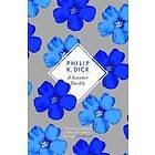 Philip K Dick: A Scanner Darkly