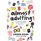 Arden Rose: Almost Adulting