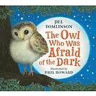 Jill Tomlinson: The Owl Who Was Afraid of the Dark