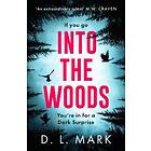 D L Mark: Into the Woods