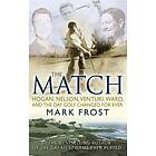 Mark Frost: The Match