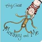 Emily Gravett: Monkey and Me