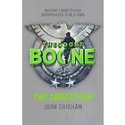 John Grisham: Theodore Boone: The Abduction