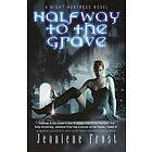 Jeaniene Frost: Halfway to the Grave