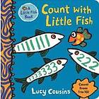 Lucy Cousins: Count with Little Fish