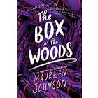 Maureen Johnson: The Box in the Woods