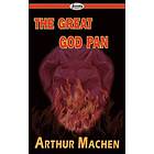 Arthur MacHen: The Great God Pan