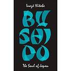 Inazo Nitobe: Bushido: The Soul of Japan