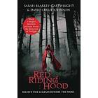 Sarah Blakley-Cartwright: Red Riding Hood