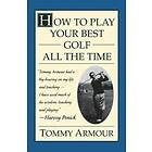 Armour: How to Play Your Best Golf