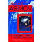 Isaac Asimov: Forward The Foundation