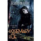 Seanan McGuire: Rosemary and Rue (Toby Daye Book 1)
