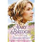 Mary Balogh: Someone to Care