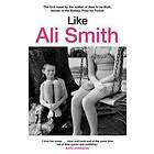 Ali Smith: Like