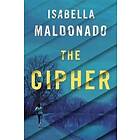 Isabella Maldonado: The Cipher