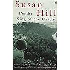Susan Hill: I'm the King of Castle