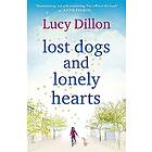 Lucy Dillon: Lost Dogs and Lonely Hearts