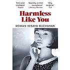 Rowan Hisayo Buchanan: Harmless Like You