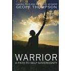Geoff Thompson: Warrior