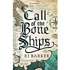 RJ Barker: Call of the Bone Ships