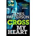 James Patterson: Cross My Heart