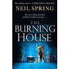 Neil Spring: The Burning House