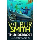 Wilbur Smith: Thunderbolt