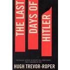 Hugh Trevor Roper: The Last Days of Hitler