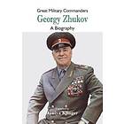 Janiya Klinger: Great Military Commanders Georgy Zhukov