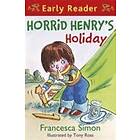 Francesca Simon: Horrid Henry Early Reader: Henry's Holiday