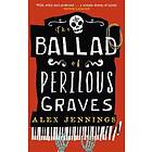 Alex Jennings: The Ballad of Perilous Graves