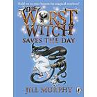 Jill Murphy: The Worst Witch Saves the Day