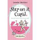 Lorelei Mathias: Step it, Cupid